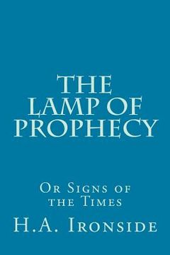 portada The Lamp of Prophecy or Signs of the Times (en Inglés)