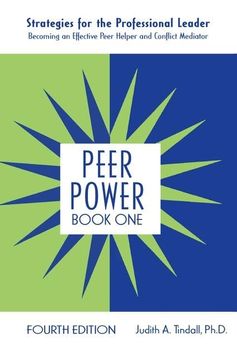 portada Peer Power, Book One: Strategies for the Professional Leader: Becoming an Effective Peer Helper and Conflict Mediator (en Inglés)