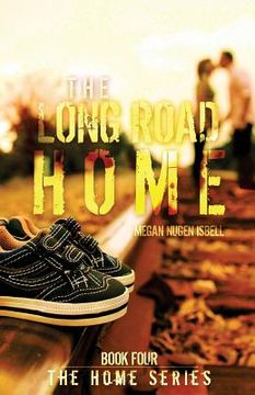 portada The Long Road Home (The Home Series: Book Four) (en Inglés)