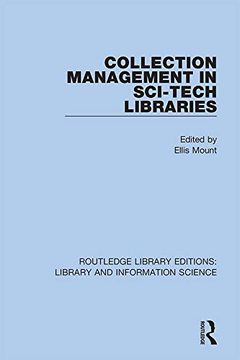 portada Collection Management in Sci-Tech Libraries (Routledge Library Editions: Library and Information Science) 
