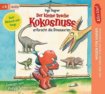 portada Alles Klar! Der Kleine Drache Kokosnuss Erforscht. Die Dinosaurier (Drache-Kokosnuss-Sachbuchreihe, Band 1) (en Alemán)