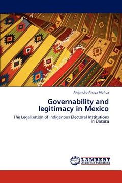 portada governability and legitimacy in mexico (en Inglés)