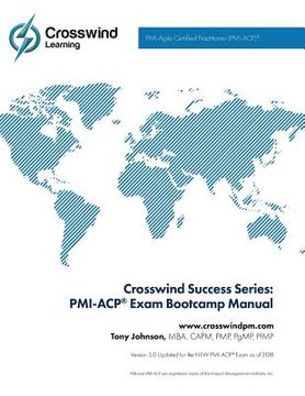 portada Crosswind Exam Success Series: PMI-ACP Bootcamp Manual with Exam Simulation App (in English)