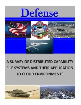 portada A Survey of Distributed Capability File Systems and Their Applicationto Cloud Environments (en Inglés)