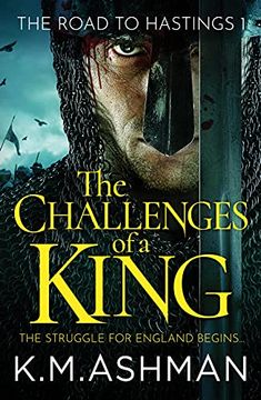 portada The Challenges of a King: 1 (The Road to Hastings) (en Inglés)