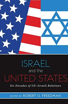 portada Israel and the United States: Six Decades of Us-Israeli Relations (en Inglés)