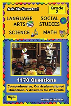 portada Ask me Smarter! Language Arts, Social Studies, Science, and Math - Grade 2: Comprehensive, Curriculum-Aligned Questions and Answers for 2nd Grade (en Inglés)