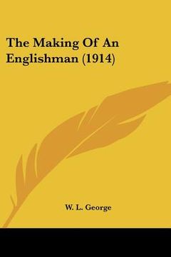portada the making of an englishman (1914) (en Inglés)