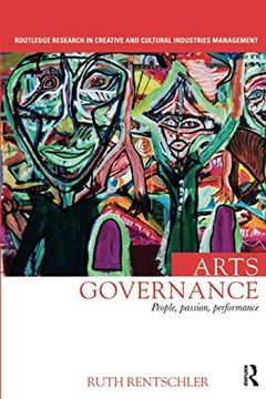 portada Arts Governance: People, Passion, Performance (Routledge Research in Creative and Cultural Industries Management) 