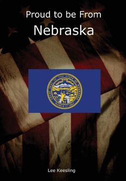 portada Proud to be From Nebraska (en Inglés)