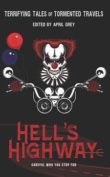 portada Hell's Highway: Terrifying Tales of Tormented Travels