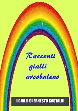 portada Racconti Gialli Arcobaleno (en Italiano)