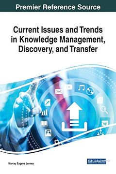 portada Current Issues and Trends in Knowledge Management, Discovery, and Transfer 