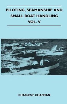 portada piloting, seamanship and small boat handling - vol. v (en Inglés)