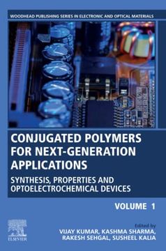 portada Conjugated Polymers for Next-Generation Applications, Volume 1: Synthesis, Properties and Optoelectrochemical Devices (Woodhead Publishing Series in Electronic and Optical Materials) (in English)