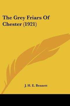 portada the grey friars of chester (1921) (en Inglés)