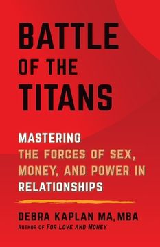 portada Battle of the Titans: Mastering the Forces of Sex, Money, and Power in Relationships (in English)