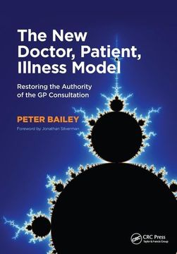 portada The New Doctor, Patient, Illness Model: Restoring the Authority of the GP Consultation (en Inglés)
