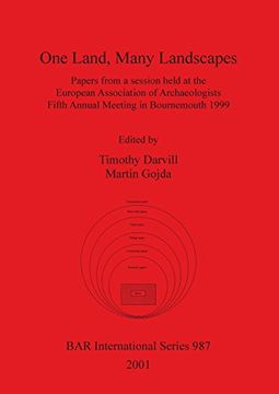portada One Land, Many Landscapes: Papers From a Session Held at the European Association of Archaeologists Fifth Annual Meeting in Bournemouth 1999 (Bar International Series) (en Inglés)