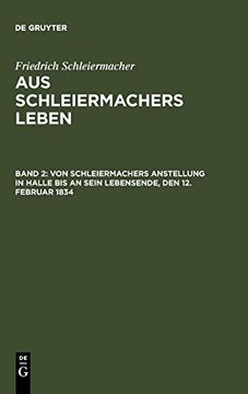 portada Von Schleiermachers Anstellung in Halle bis an Sein Lebensende, den 12. Februar 1834 (in German)
