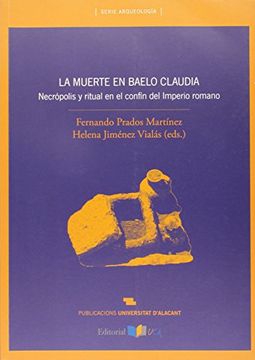 portada Muerte En Baelo Claudia,La. Necrópolis Y Ritual En El Confín Del Imperio Romano