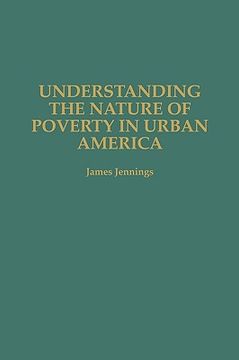 portada understanding the nature of poverty in urban america (en Inglés)