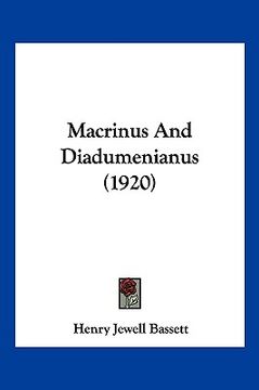 portada macrinus and diadumenianus (1920) (en Inglés)