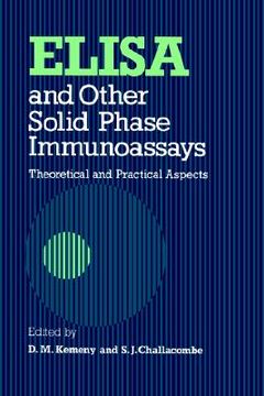 portada elisa and other solid phase immunoassays: theoretical and practical aspects (en Inglés)