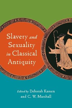 portada Slavery and Sexuality in Classical Antiquity 