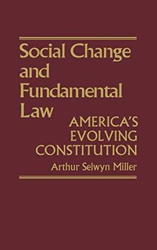 portada Social Change & Fundamental Law: America's Evolving Constitution (Contributions in American History) (en Inglés)