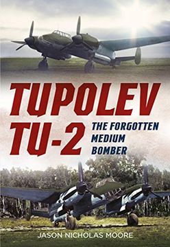 portada Tupolev Tu-2: The Forgotten Medium Bomber