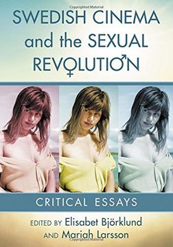 portada Swedish Cinema and the Sexual Revolution: Critical Essays (en Inglés)