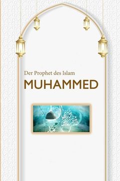 portada Der Prophet des Islam MUHAMMED (en Alemán)