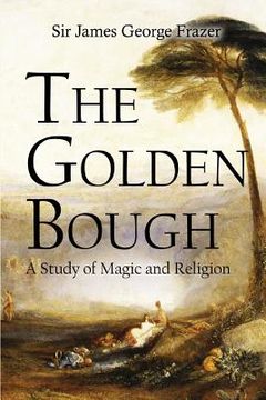portada The Golden Bough: A Study of Magic and Religion (en Inglés)