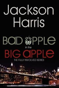 portada bad apple in the big apple (en Inglés)