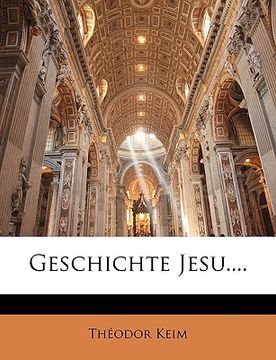 portada Geschichte Jesu.... (en Alemán)