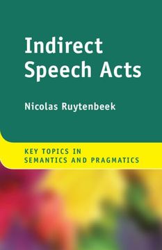 portada Indirect Speech Acts (Key Topics in Semantics and Pragmatics) (in English)
