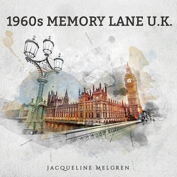 portada 1960S Memory Lane U. K. Reminiscence Picture Book for Seniors With Dementia; Alzheimer's Patients; And Parkinson's Disease (in English)
