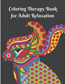portada Coloring Therapy Book for Adult Relaxation: Suitable for Beginner Adults and Kids (en Inglés)