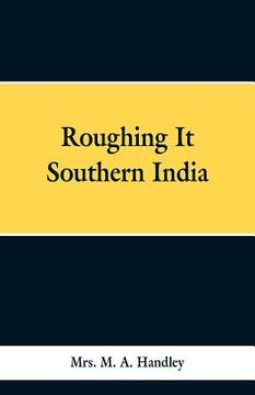 portada Roughing It Southern India (en Inglés)