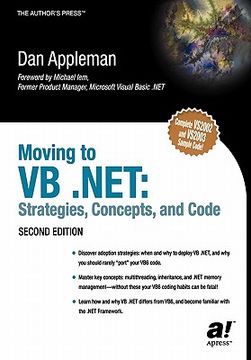 moving to vb .net: strategies, concepts, and code, second edition