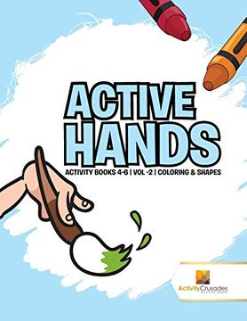 portada Active Hands: Activity Books 4-6 | vol -2 | Coloring & Shapes (en Inglés)