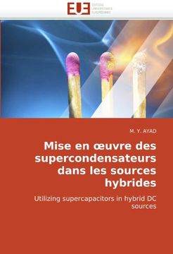 portada Mise En Uvre Des Supercondensateurs Dans Les Sources Hybrides (en Francés)