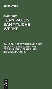 portada Herbst-Blumine; Bd. 1-2: Aus Sämmtliche Werke Jean Paul's Sämmtliche Werke (en Alemán)