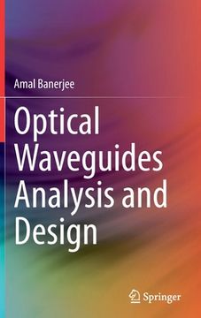 portada Optical Waveguides Analysis and Design (en Inglés)