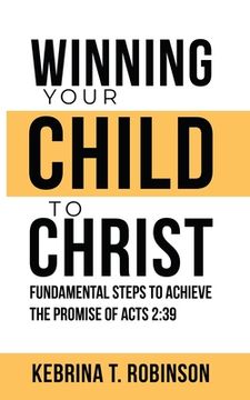 portada Winning Your Child To Christ (en Inglés)
