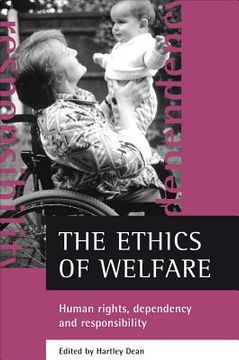portada the ethics of welfare: human rights, dependency and responsibility (en Inglés)