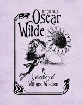 portada the quotable oscar wilde: a collection of wit and wisdom