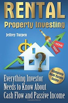 portada Rental Property Investing: Complete Real Estate Guide. Everything Investor Needs to Know About Cash Flow and Passive Income