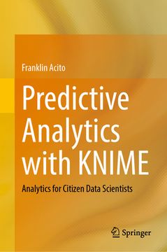 portada Predictive Analytics with Knime: Analytics for Citizen Data Scientists (en Inglés)